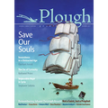 Plough Quarterly No. 13 - Save Our Souls: Inwardness in a Distracted Age