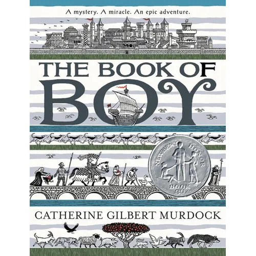 The Book of Boy: A Newbery Honor Award Winner