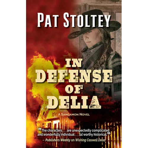 In Defense of Delia: A Sangamon Novel
