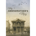 My Grandmother's Ring: A Memoir of Lorraine Rey Isaacs Hofeller