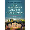 The Murderous Affair at Stone Manor: A Completely Gripping Cozy Murder Mystery