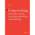 Copywriting: Successful Writing for Design, Advertising, and Marketing