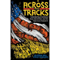 Across the Tracks: Remembering Greenwood, Black Wall Street, and the Tulsa Race Massacre