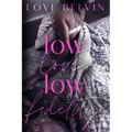 Low Love, Low Fidelity