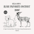 Hello, Baby's Black and White Contrast Book!: A High-Contrast Book That Helps Visual Development in Babies