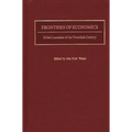 Frontiers of Economics: Nobel Laureates of the Twentieth Century