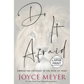 Do It Afraid: Embracing Courage in the Face of Fear