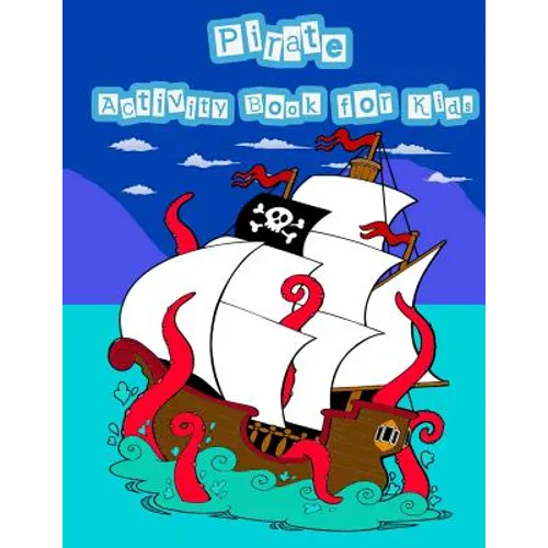 Pirate Activity Book For Kids: : Kids Activities Book with Fun and Challenge in pirate theme: Trace Lines and Letters, Coloring, Count the number, Ma