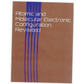 Atomic and Molecular Electronic Configuration Revisited