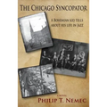 The Chicago Syncopator: A Bohemian Kid Tells about His Life in Jazz