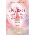 Journey to Sunyata: Mountains, Monsoons, and Magic