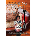 Cooking is My Therapy