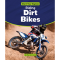 Riding Dirt Bikes