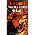 Jaguars Ripped My Flesh