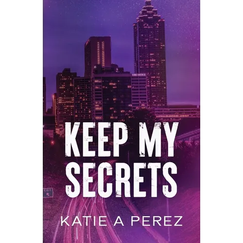 Keep My Secrets: An Age Gap Billionaire Romance