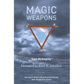 Magic Weapons: Aboriginal Writers Remaking Community After Residential School