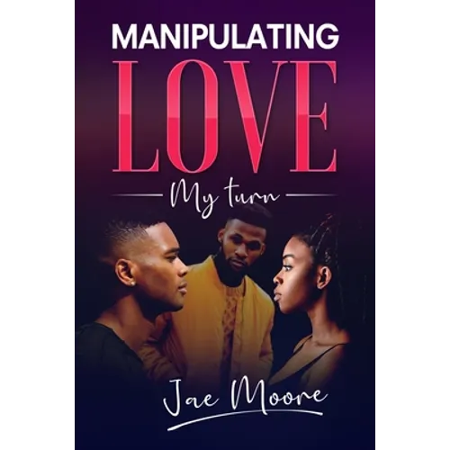 Manipulating Love