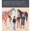 Native Studio Art Since the 1920s: The Healey Collection
