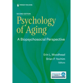 Psychology of Aging: A Biopsychosocial Perspective