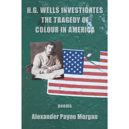 H. G. Wells Investigates the Tragedy of Colour in America