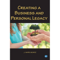 Creating A Business and Personal Legacy