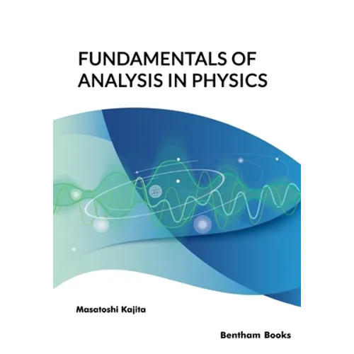 Fundamentals of Analysis in Physics