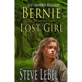 The Universe Builders: Bernie and the Lost Girl: (humorous fantasy and science fiction for young adults)