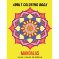 Adult Coloring Book- Mandalas: Color Therapy for Adults, Relax, color, de-stress (8.5" x 11")-50 Mandala designs (101 pages)