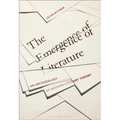 The Emergence of Literature: An Archaeology of Modern Literary Theory