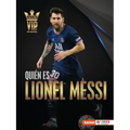 Quién Es Lionel Messi (Meet Lionel Messi): Superestrella de la Copa Mundial de Fútbol (World Cup Soccer Superstar)