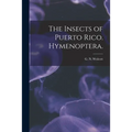 The Insects of Puerto Rico. Hymenoptera.