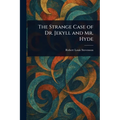 The Strange Case of Dr. Jekyll and Mr. Hyde