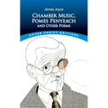 Chamber Music, Pomes Penyeach and Other Poems