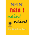 Nein!: Erstes Buch der Reihe: Weibliche Wahlmacht