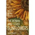 The Woman Who Loved Sunflowers: A Yarn Woman Mystery