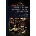 Abhandlung von GeschwÃ1/4lsten und GeschwÃ1/4ren.