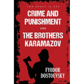 Crime and Punishment and The Brothers Karamazov