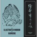 An Illustrated Mirror of Hawking: The Ehon Taka Kagami