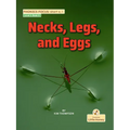 Necks, Legs, and Eggs