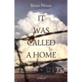 It Was Called a Home