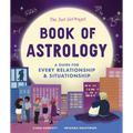 The Just Girl Project Book of Astrology: A Guide for Every Relationship and Situationship