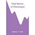 Ethel Morton at Chautauqua