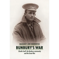 Bunbury's War: Charlie Snell, the Bunbury community and the Great War