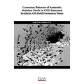 Corrosion Behavior of Austenitic Stainless Steels in CO2-Saturated Synthetic Oil Field Formation Water