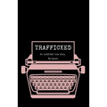 Trafficked