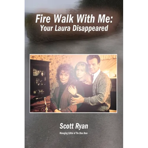 Fire Walk with Me: Your Laura Disappeared
