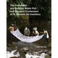 The Freshwater and Brackish Water Fish and Decapod Crustaceans of St. Vincent: An Inventory