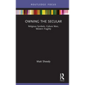 Owning the Secular: Religious Symbols, Culture Wars, Western Fragility