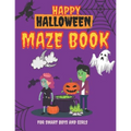 Happy Halloween Maze Book for Smart Boys and Girls: Scary Shape Maze Puzzle Book for Kid, Boy and Girl age 8 -12
