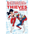 Aristocratic Xtraterrestrial Time-Traveling Thieves: The Complete Collection